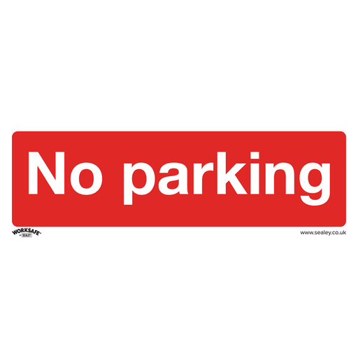 [SS16V10] Sealey Worksafe® No Parking Safety Sign, Self-Adhesive Vinyl - P