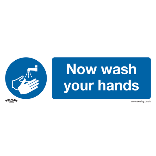 [SS5P10] Sealey Worksafe® Now Wash Your Hands Safety Sign, Rigid Plastic 